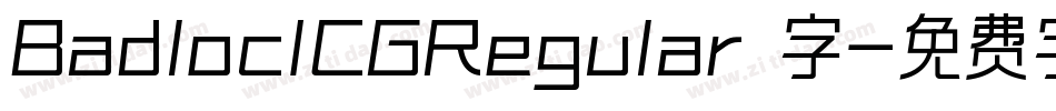 BadlocICGRegular 字字体转换